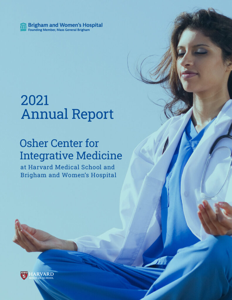 Annual report design - Osher Center for Integrative Medicine at Harvard Medical School